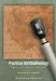  Practical Ophthalmology: A Manual for Beginning Residents