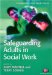  Safeguarding Adults in Social Work