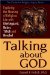  Talking About God: Exploring the Meaning of Religious Life With Kierkegaard, Buber, Tilich and Heschel