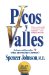  Picos y Valles / Peaks and Valleys: Como sacarle partido a los buenos y malos momentos / Making Good And Bad Times Work For You--At Work and In Life