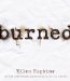  Burned