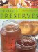  Perfect Preserves: How To Make The Best Jams And Jellies Ever