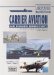  Carrier Aviation Air Power Directory: The World's Carriers and Their Aircraft 1950-Present