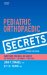  Pediatric Orthopaedic Secrets