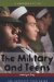 The Military and Teens: The Ultimate Teen Guide