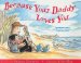  Because Your Daddy Loves You