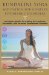  Kundalini Yoga Meditation for Complex Psychiatric Disorders: Techniques Specific for Treating the Psychoses, Personality, and Pervasive Development Disorders