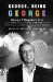  George, Being George: George Plimpton's Life As Told, Admired, Deplored, and Envied by More Than 200 Friends, Relatives, Lovers, Acquaintances, Rivals--and a Few Unapprecia