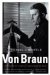  Von Braun: Dreamer of Space, Engineer of War