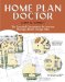  Home Plan Doctor: The Essential Companion for Anyone Buying a Home Design Plan