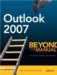  Outlook 2007: Beyond the Manual