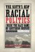 The South's New Racial Politics: Inside the Race Game of Southern History