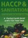  Haccp & Sanitation in Restaurants and Food Service Operations: A Practical Guide Based on the FDA Food Code