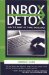  Inbox Detox: And the Habit of E-mail Excellence