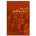  Fatal Influence: The Impact Of Ireland On British Politics 1920-192