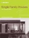  In Detail: Single Family Houses