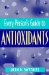  Every Person's Guide to Antioxidants
