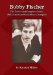  Bobby Fischer: The Career and Complete Games of the American World Chess Champion