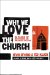  Why We Love the Church: In Praise of Institutions and Organized Religion