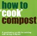  How to 'Cook' Compost