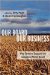  Our Board Our Business: Why Farmers Support the Canadian Wheat Board