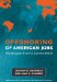  Offshoring of American Jobs: What Response from U.S. Economic Policy?