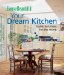  House Beautiful Your Dream Kitchen: Stylish Solutions For The Home