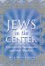  Jews in the Center: Conservative Synagogues and Their Members