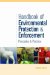  Handbook of Environmental Protection and Enforcement: Principles and Practice