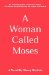  Woman Called Moses