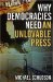  Why Democracies Need An Unlovable Press