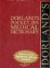  Dorland's Pocket Medical Dictionary