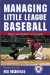 Managing Little League Baseball