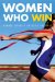  Women Who Win: Female Athletes on Being the Best