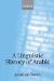 A Linguistic History of Arabic