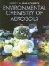  Environmental Chemistry of Aerosols
