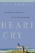  Heart Cry: Searching for Answers in a World Without Meaning