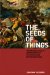 The Seeds of Things: Theorizing Sexuality and Materiality in Renaissance Representations