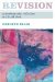  Revisions: Autoethnographic Reflections on Life and Work