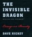 The Invisible Dragon: Essays on Beauty