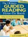 The Ultimate Guided Reading How-To Book: Building Literacy Through Small-Group Instruction