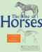 The Rise of Horses: 55 Million Years of Evolution