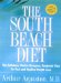 The South Beach Diet: The Delicious, Doctor-designed, Foolproof Plan for Fast and Healthy Weight Loss