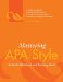  Mastering APA Style: Student's Workbook and Training Guide