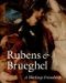  Rubens & Brueghel: A Working Friendship