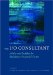 The I/O Consultant: Advice and Insights for Building a Successful Career