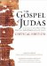 The Gospel of Judas: Together With the Letter of Peter to Phillip, James, and a Book of Allogenes from Codex Tchacos