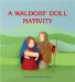 A Waldorf Doll Nativity