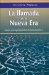  La Llamada de la Nueva Era/ The Call of the New Era: Hacia Una Espiritualidad Mistico-esoterica