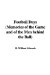  Football Days: Memories of the Game and of the Men Behind the Ball